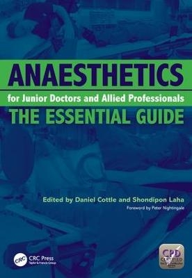 Anaesthetics for Junior Doctors and Allied Professionals - Daniel Cottle, Laha Shondipon