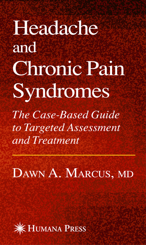 Headache and Chronic Pain Syndromes - Dawn A. Marcus