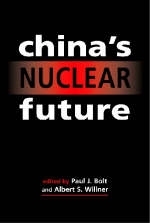 China's Nuclear Future - Paul J. Bolt