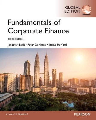 Fundamentals of Corporate Finance with MyFinanceLab, Global Edition - Peter DeMarzo, Jonathan Berk, Jarrad Harford