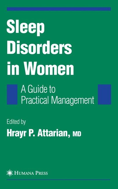 Sleep Disorders in Women - from Menarche Through Pregnancy to Menopause - 