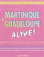 Martinique and Guadeloupe Alive! - Lynne M. Sullivan