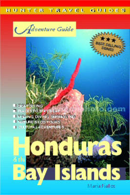 Adventure Guide to Honduras and the Bay Islands - Maria Fiallos