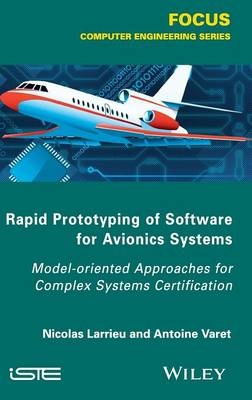 Rapid Prototyping Software for Avionics Systems - Nicolas Larrieu, Antoine Varet