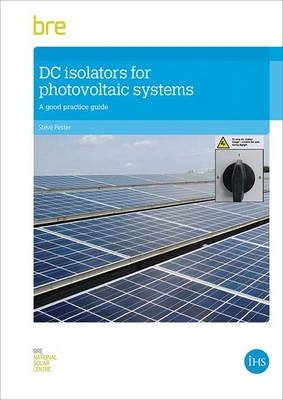 DC Isolators for Photovoltaic Systems - Steve Pester