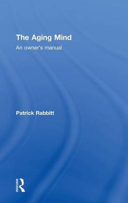 The Aging Mind - Patrick Rabbitt