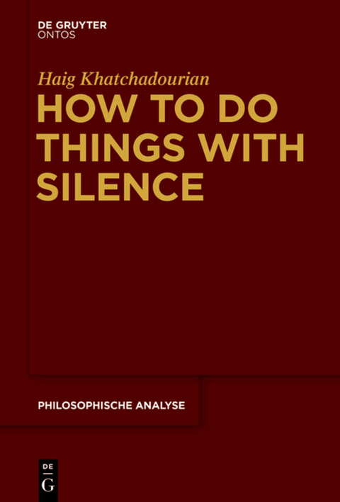 How to Do Things with Silence - Haig Khatchadourian