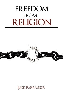 Freedom From Religion - Jack Barranger