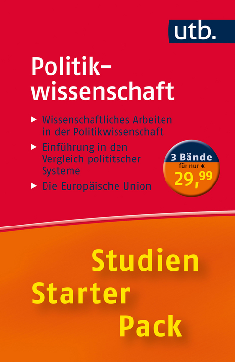 Politikwissenschaft. Studien-Starter-Pack - Petra Stykow, Christopher Daase, Janet Mackenzie, Nikola Moosauer, Werner Weidenfeld