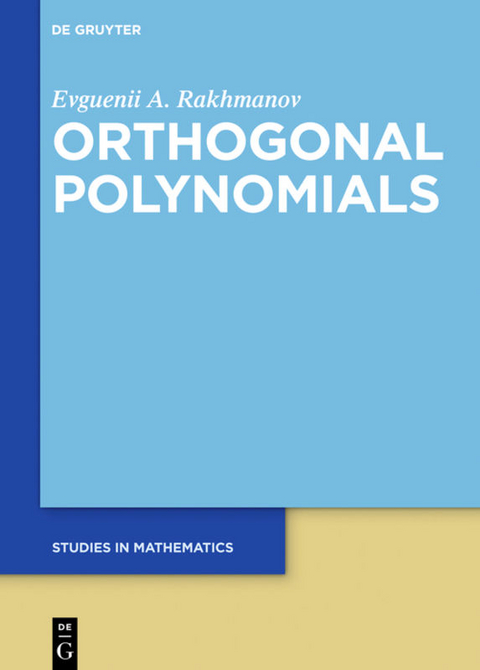 Orthogonal Polynomials - Evguenii A. Rakhmanov