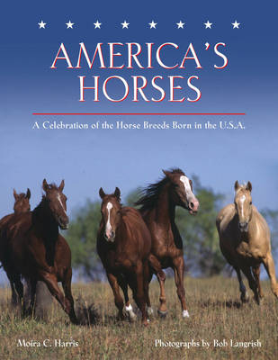 America's Horses - Moira C. Harris