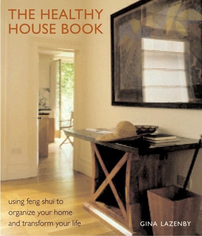 The Healthy House Book - Gina Lazenby