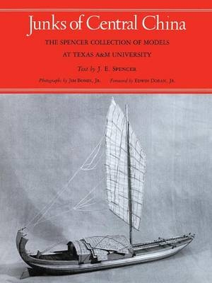 Junks Of Central China - Joseph E. Spencer