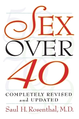 Sex Over 40 - Saul H. Rosenthal