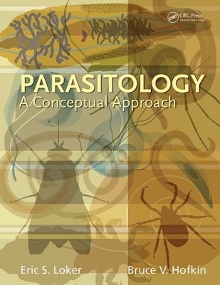 Parasitology - Eric S. Loker, Bruce V. Hofkin