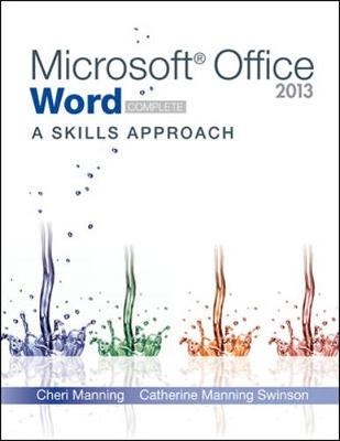 Microsoft Office Word 2013: A Skills Approach, Complete - Inc. Triad Interactive