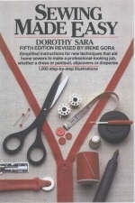 Sewing Made Easy - Dorothy Sara, Irene Gora