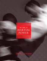 The Book Of Martial Power - Steven Pearlman