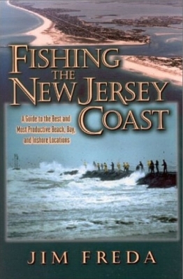 Fishing the New Jersey Coast - Jim Freda