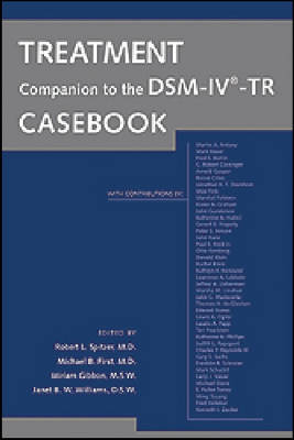 Treatment Companion to the DSM-IV-TR Casebook - 