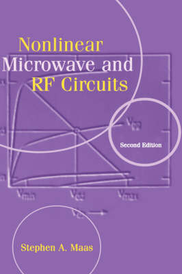 Nonlinear Microwave and RF Circuits - Stephen A. Maas