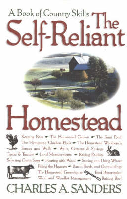 Self-Reliant Homestead - Charles A Sanders