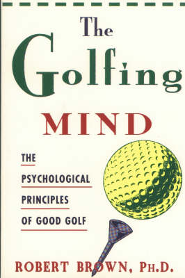 The Golfing Mind - Robert Brown