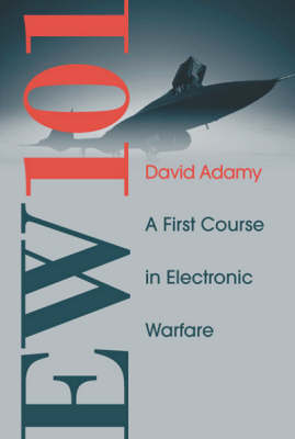 EW 101: A First Course in Electronic Warfare - David Adamy