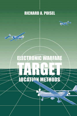 Electronic Warfare Target Location Methods - Richard A. Poisel