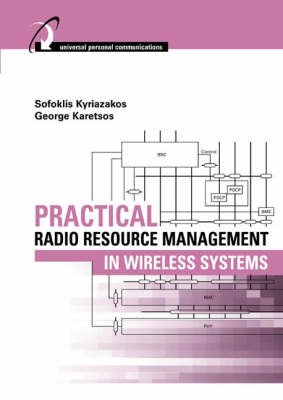 Practical Radio Resource Management in Wireless Systems - George Karetsos, Sofoklis Kyriazakos