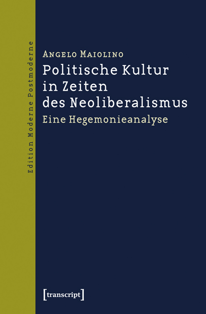 Politische Kultur in Zeiten des Neoliberalismus - Angelo Maiolino