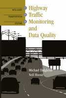 Highway Traffic Monitoring and Data Quality - Michael Dalgleish, Neil Hoose