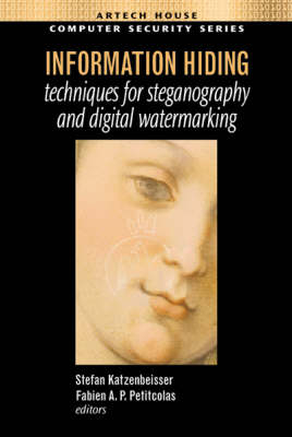 Information Hiding Techniques for Steganography and Digital Watermarking - Fabien Petitcolas, Stefan Katzenbeisser