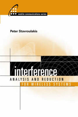 Interference Analysis and Reduction for Wireless Systems - Peter Stavroulakis