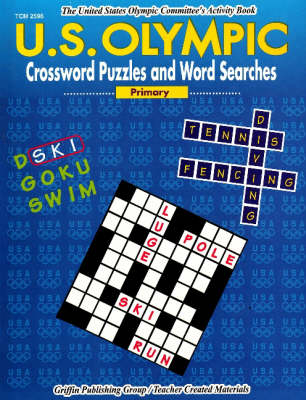 US Olympic Crossword Puzzles & Word Searches - Cynthia Holzschuher, Paul Holzschuher, Adrienne Wiland