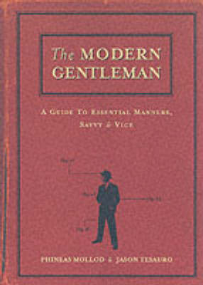 The Modern Gentleman - Phineas Mollod, Jason Tesauro