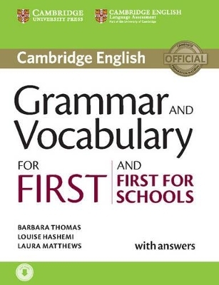 Grammar and Vocabulary for First and First for Schools Book with Answers and Audio - Barbara Thomas, Louise Hashemi, Laura Matthews
