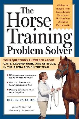 The Horse Training Problem Solver - Jessica Jahiel