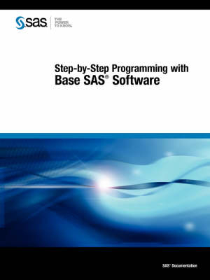 Step-by-step Programming with Base SAS Software -  SAS