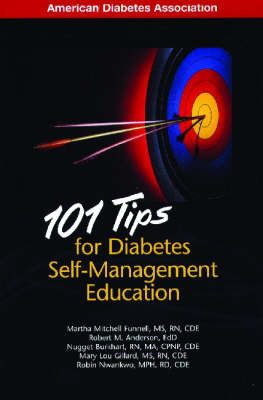 101 Tips for Diabetes Self-management Education - Martha Mitchell Funnell,  etc.