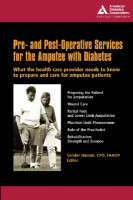 Pre and Post-operative Services for the Diabetic Amputee - 