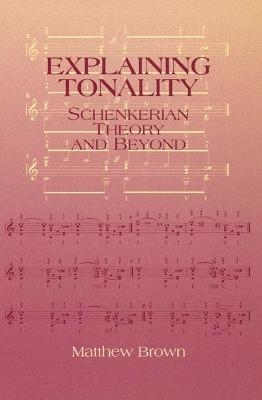 Explaining Tonality - Matthew Brown