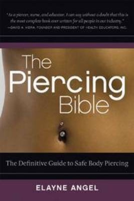 The Piercing Bible - Elayne Angel