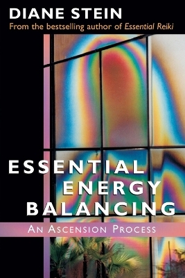 Essential Energy Balancing - Diane Stein