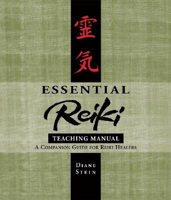 Essential Reiki Teaching Manual - Diane Stein