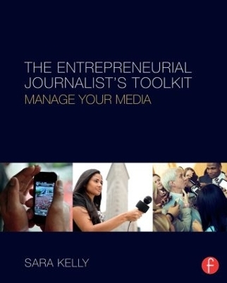 The Entrepreneurial Journalist's Toolkit - Sara Kelly