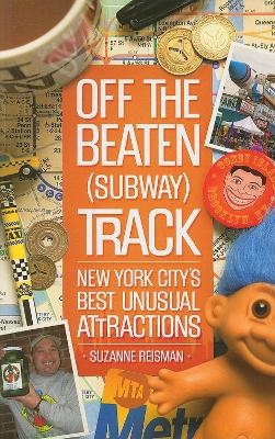 Off the Beaten (Subway) Track - Suzanne Reisman