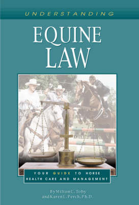 Understanding Equine Law - J.D. Toby, C. Milton, J.D. Perch