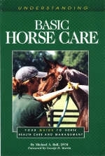 Understanding Basic Horse Care - Michael A. Ball
