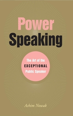 Power Speaking - Achim Nowak